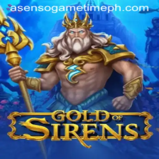GoldofSirens: A Deep Dive into 'Asenso Game Time'