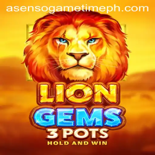 A Comprehensive Guide to LionGems3pots: An Exciting Dive into the World of Asenso Game Time
